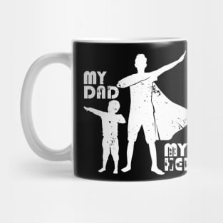 My Dad My Hero - Dad Gift Mug